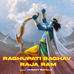 Raghupati Raghav Raja Ram